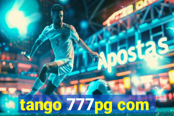 tango 777pg com